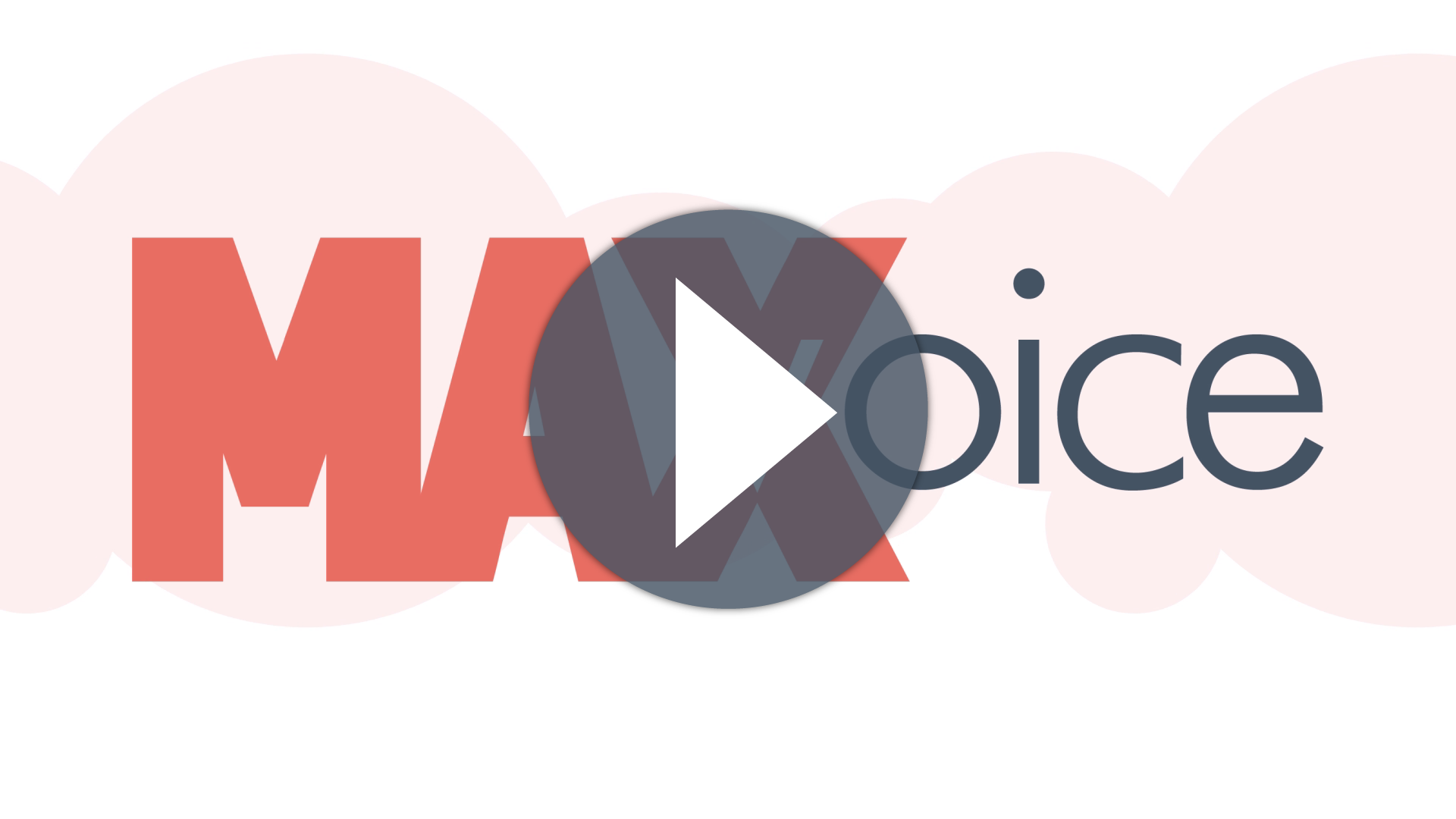Click Here to view our MAXvoice introduction video